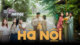 Đừng bỏ lỡ loạt địa điểm chụp ảnh tết đẹp ở Hà Nội năm 2026!