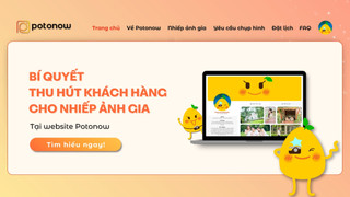 Bí quyết xây dựng portfolio thu hút khách hàng cho nhiếp ảnh gia Potonow