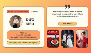 Gặp gỡ nhiếp ảnh gia Đức Kiều - Người tạo nên những khung hình đầy cảm xúc